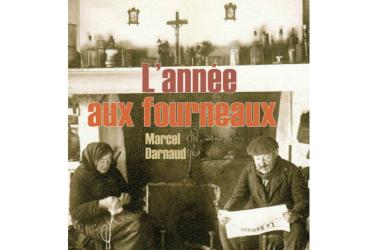 L'année aux fourneaux - Marcel Darnaud