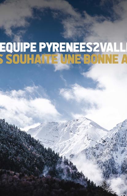 Bonne année 2020 de la part de Pyrénées2vallées